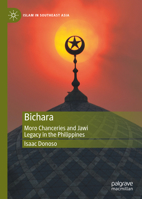 Bichara: Moro Chanceries and Jawi Legacy in the Philippines 9811908206 Book Cover