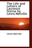 The Life and Letters of Laurence Sterne by Lewis Melville 1022029436 Book Cover