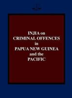 Injia on Criminal Offences in Papua New Guinea and the Pacific 9980879173 Book Cover