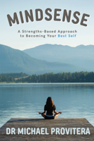 Mindsense : A Strengths-Based Approach to Becoming Your Best Self 163742860X Book Cover