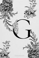 Monogram Initial Letter G with Enchanted Florals: Lined Journal, 110 Pages, 6 x 9, Soft Cover, Matte Finish 166059376X Book Cover
