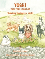 Yoshi: Saving Badgers' Field 1739558944 Book Cover