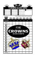 Five Crowns Score Sheets: Extra Small 5 x 8 1074768132 Book Cover