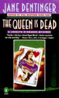 The Queen Is Dead: A Jocelyn O'Rourke Mystery (Jocelyn O'Roarke Mystery) 0140158359 Book Cover