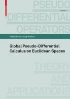 Global Pseudo Differential Calculus On Euclidean Spaces (Pseudo Differential Operators) 3764385111 Book Cover