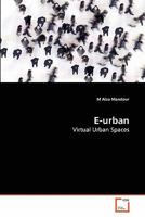 E-urban: Virtual Urban Spaces 3639280946 Book Cover
