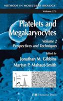 Platelets and Megakaryocytes: Volume 2: Perspectives and Techniques (Methods in Molecular Biology) 1588290115 Book Cover