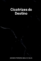 Cicatrizes do Destino (Portuguese Edition) 6501327660 Book Cover