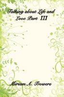 Talking about Life and Love Part III 1434334074 Book Cover
