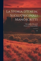 La storia d'Italia; sugli originali manoscritti: 04 1021511730 Book Cover