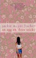 An Egg on Three Sticks 0312317751 Book Cover