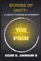 Echoes of Unity: A legacy Forged in Harmony B0CHL4712V Book Cover