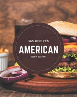 365 American Recipes: Let's Get Started with The Best American Cookbook! B08CWM6ZW2 Book Cover