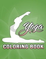 The Yoga Coloring Book: The Complete Yoga Anatomy Coloring Book 1677109475 Book Cover