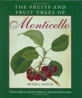 The Fruits and Fruit Trees of Monticello 0813917468 Book Cover