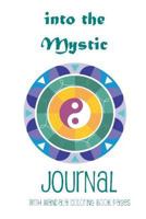 Into the Mystic Journal: With Mandala Coloring Book Pages 153352257X Book Cover