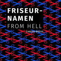 Friseurnamen from Hell 1517646758 Book Cover