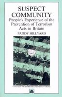 Suspect Community: People's Experience of the Prevention of Terrorism Acts in Britain 0745307264 Book Cover