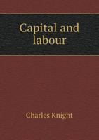 Capital and Labour 5518910614 Book Cover