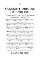 Sanskrit Origins of English: Etymologies of English Words (garrigue- hairline) 9334303271 Book Cover