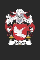Salvate: Salvate Coat of Arms and Family Crest Notebook Journal (6 x 9 - 100 pages) 1695432398 Book Cover