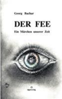 Der Fee - Ein Märchen aus unserer Zeit 3831108277 Book Cover
