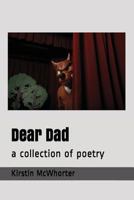 Dear Dad: a collection of poetry 1717899846 Book Cover