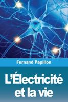 L'Électricité et la vie (French Edition) 3988816523 Book Cover