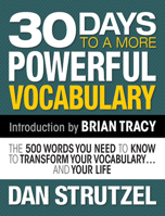 30 Days to a More Powerful Vocabulary: The 500 Words You Need To Know To Transform Your Vocabulary...and Your Life 1722500352 Book Cover