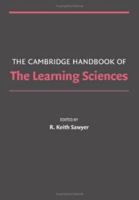 The Cambridge Handbook of the Learning Sciences 0521607779 Book Cover