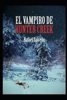 El vampiro de Hunter Creek 1502488639 Book Cover