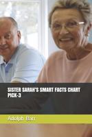 SISTER SARAH’S SMART FACTS CHART PICK-3 1723860905 Book Cover