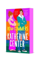 The Rom-Commers: A Novel 1250382823 Book Cover