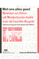 Met Ons Alles Goed: Brieven En Films Uit Nederlands-Indie 9057305658 Book Cover