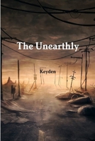 The Unearthly 1365089258 Book Cover