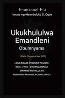 Ukukhululwa Emandleni Obumnyama - Uhlelo Olunwetshiwe 2025: LENA INDABA EYIQINISO YOMNTU WASE-AFRIKA - OWAYENGUMSAKAZI OWAKHULULWA NGAMANDLA ANAMANDLA ... from Power of Darkness) (Zulu Edition) B0GPJPY1GH Book Cover