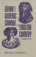 Genre and Generic Change in English Comedy 1660-1710 0802028853 Book Cover
