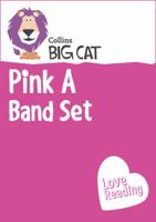 Pink A Band Set: Band 1A/Pink A (Collins Big Cat Sets) 0007981155 Book Cover