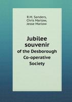 Jubilee Souvenir of the Desborough Co-Operative Society 1376839040 Book Cover