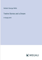 Twelve Stories and a Dream: in large print 3387012896 Book Cover