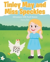 Tinley May and Miss Speckles: Adventures with Each Season B0G6BL2N4Z Book Cover