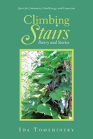 Climbing Stairs: Poetry and Stories B0GJT49C8M Book Cover