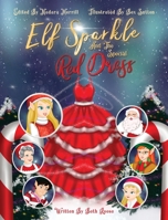 Elf Sparkle And The Special Red Dress 1649213956 Book Cover