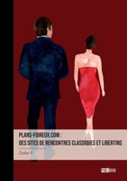Plans-foireux.com: des sites de rencontres classiques et libertins 2342367201 Book Cover