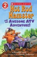 Hot Rod Hamster and the Awesome ATV Adventure! 0545626803 Book Cover