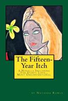 The Fifteen-Year Itch: A Novella also including the story: Love...Most Unconventional 1482536714 Book Cover