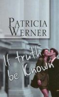 If Truth Be Known 037322026X Book Cover