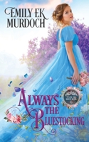 Always the Bluestocking 1953455085 Book Cover