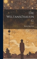 Die Weltanschauung. 1020602767 Book Cover