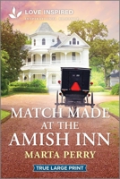 Match Made at the Amish Inn: An Uplifting Inspirational Romance (Brides of Lost Creek, 8) 1335937072 Book Cover
